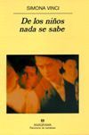 DE LOS NI�OS NADA SE SABE