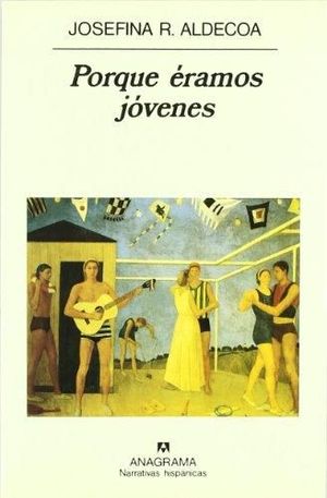 PORQUE ERAMOS JOVENES