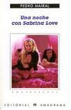 NOCHE CON SABRINA LOVE, UNA *