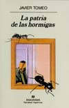 PATRIA DE LAS HORMIGAS, LA