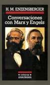 CONVERSACIONES CON MARX Y ENGELS *