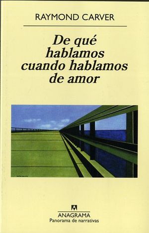 DE QUE HABLAMOS CUANDO HABLAMOS DE AMOR  *