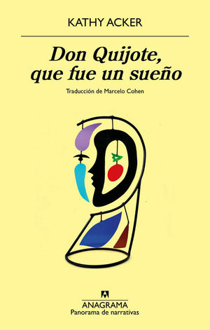 DON QUIJOTE, QUE FUE UN SUE�O