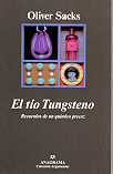 TIO TUNGSTENO,EL.RECUERDOS DE UN QUIMICO PRECOZ