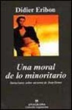 UNA MORAL DE LO MINORITARIO:VARIACIONES SOBRE UN TEMA DE JEAN GENET