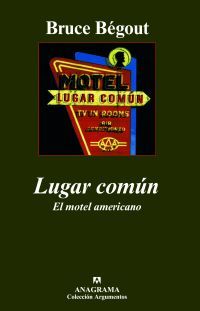 LUGAR COM�N. EL MOTEL AMERICANO