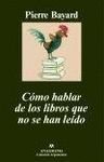 C�MO HABLAR DE LOS LIBROS QUE NO SE HAN LE�DO