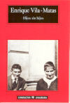 HIJOS SIN HIJOS -CM ***