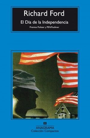 EL DIA DE LA INDEPENDENCIA .PREMIO PULITZER Y PEN / FAULKNER