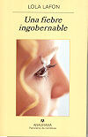 UNA FIEBRE INGOBERNABLE