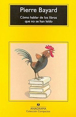 C�MO HABLAR DE LOS LIBROS QUE NO SE HAN LE�DO