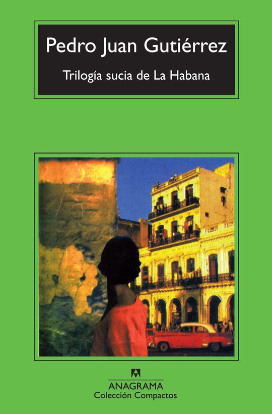 TRILOG�A SUCIA DE LA HABANA
