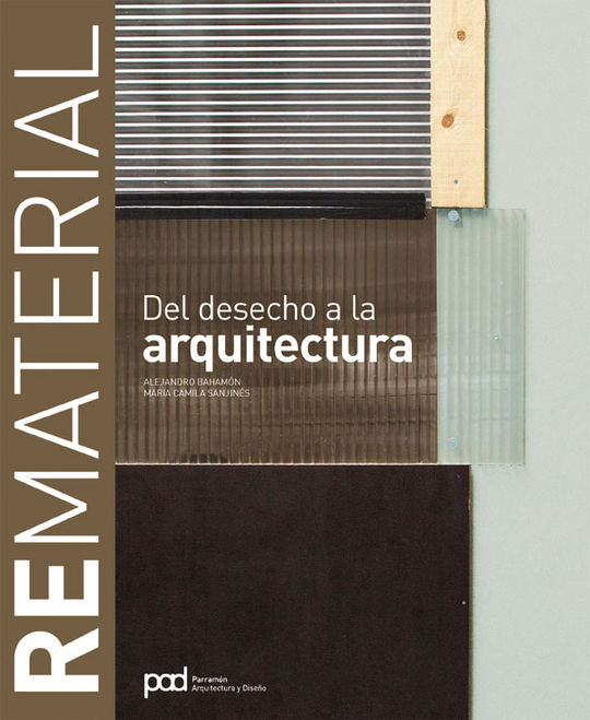 DEL DESECHO A LA ARQUITECTURA-REMATERIAL