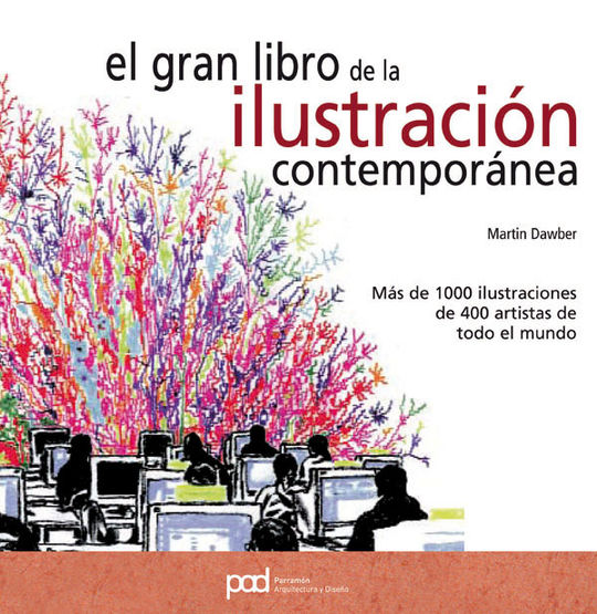 EL GRAN LIBRO DE LA ILUSTRACION CONTEMPORANEA