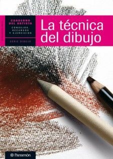 CUADERNO DEL ARTISTA, LA TECNICA DEL DIBUJO