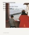 DAN GRAHAM. WORKS AND SELECTED WRITINGS
