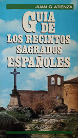 GU�A DE LOS RECINTOS SAGRADOS ESPA�OLES