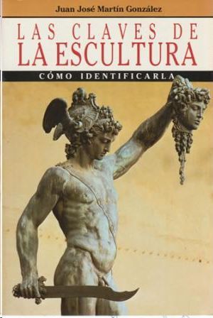 LAS CLAVES DE LA ESCULTURA