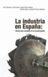 LA INDUSTRIA EN ESPAA: CLAVES PARA COMPETIR EN UN MUNDO GLOBAL