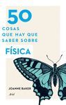 50 COSAS QUE HAY QUE SABER SOBRE FSICA