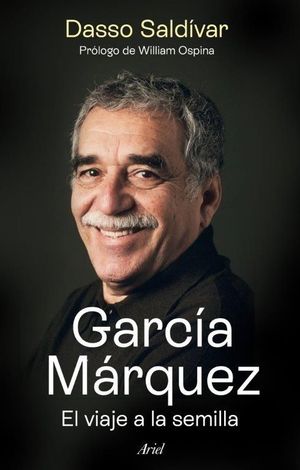 GARCA MRQUEZ. EL VIAJE A LA SEMILLA