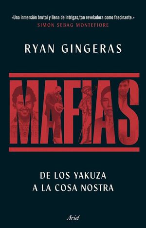 MAFIAS. DE LOS YAKUZA A COSA NOSTRA