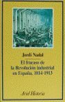 EL FRACASO DE LA REVOLUCIN INDUSTRIAL EN ESPAA 1814-1913