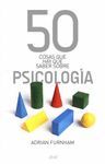 50 COSAS Q SABER PSICOLOG�A