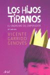LOS HIJOS TIRANOS