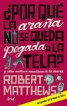 �POR QU� LA ARA�A NO SE QUEDA