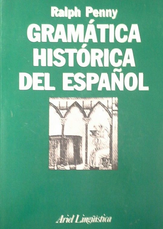 GRAM�TICA HIST�RICA DEL ESPA�OL