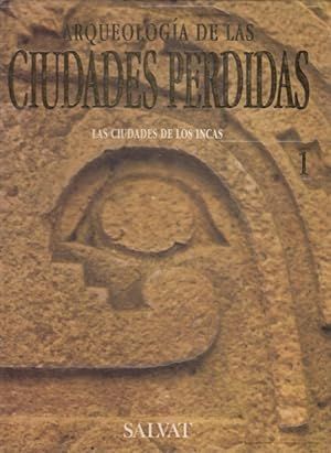 ARQUEOLOGA DE LAS CIUDADES PERDIDAS