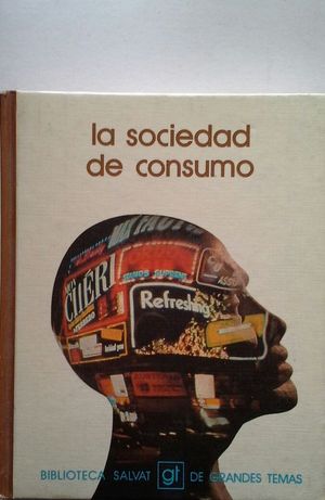 LA SOCIEDAD DE CONSUMO