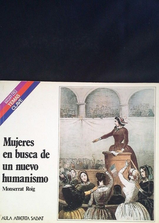 MUJERES EN BUSCA DE UN NUEVO HUMANISMO