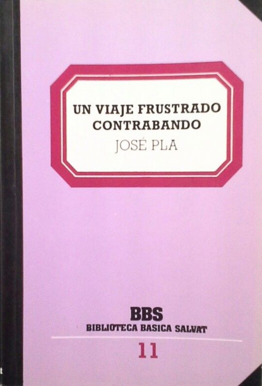 VIAJE FRUSTADO, UN. CONTRABANDO