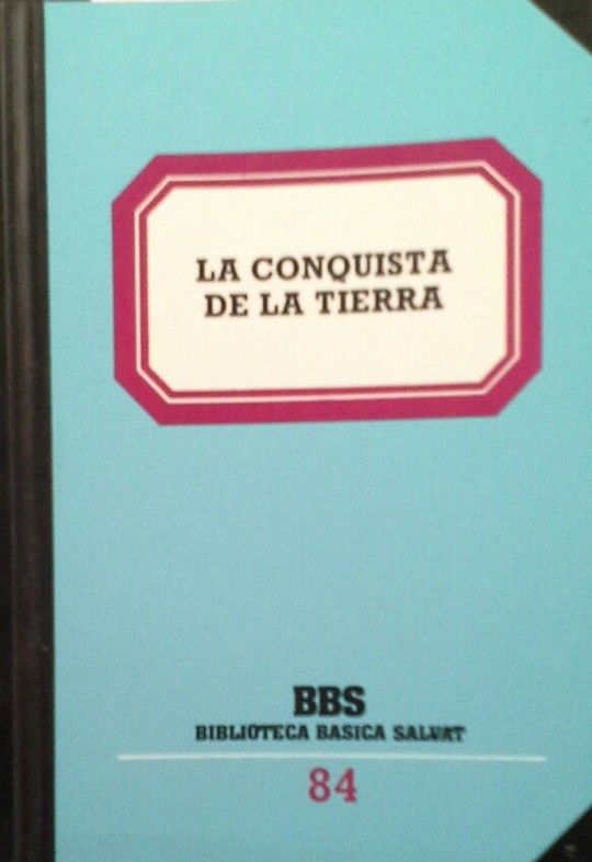 LA CONQUISTA DE LA TIERRA