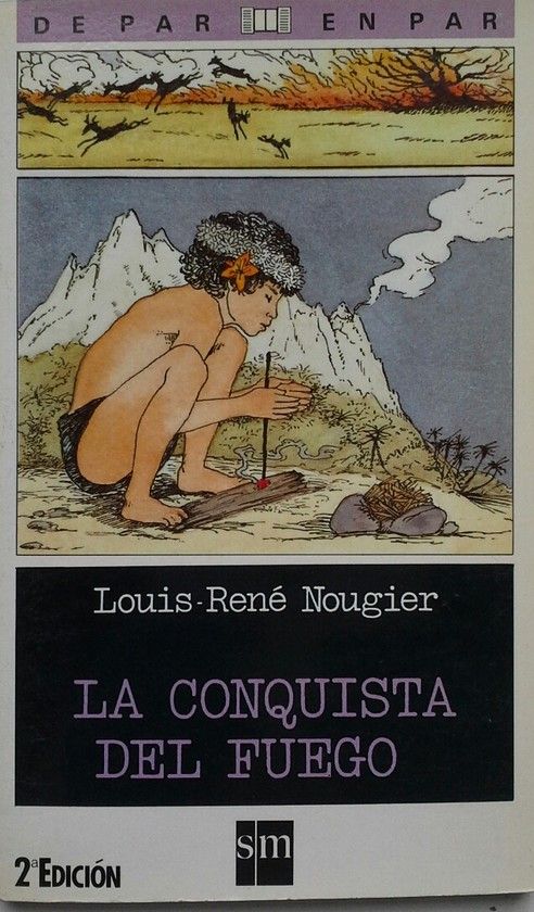 LA CONQUISTA DEL FUEGO