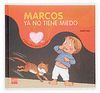 MARCOS YA NO TIENE MIEDO