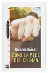 C�MO LA PIEL DEL CAIM�N