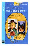 MAXI, PRESIDENTE