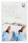 TENDIDO SOBRE LA NIEVE. COLECC. GRAN ANGULAR N� 256