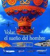 VOLAR, EL SUE�O DEL HOMBRE