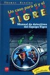 MANUAL DE DETECTIVES DEL EQUIPO TIGRE