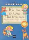 RICITOS DE ORO Y LOS TRES OSOS