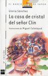 LA CASA DE CRISTAL DEL SE�OR CLIN