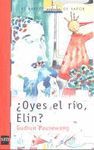 OYES EL RIO, ELIN?