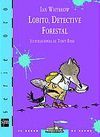 LOBITO, DETECTIVE FORESTAL
