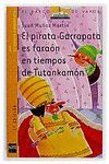 EL PIRATA GARRAPATA ES FARAON EN TIEMPOS DE TUTANKAMN