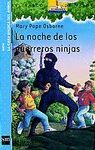 LA NOCHE DE LOS GUERREROS NINJAS