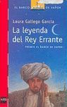 LEYENDA DEL REY ERRANTE,LA